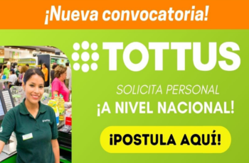 Convocatoria Laboral en Hipermercados Tottus: Aplica Ahora