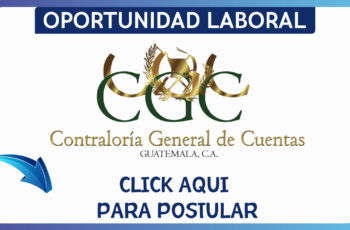OFERTA DE EMPLEO 2024: EN CONTRALOR GENERAL DE CUENTAS EN GUATEMALA.