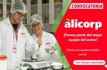 ¿Buscas empleo? Alicorp Tiene Vacante Disponibles