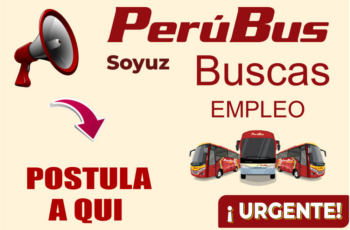 Empresa de Transporte SOYUS: PERU BUS tiene nuevas vacantes laborales.