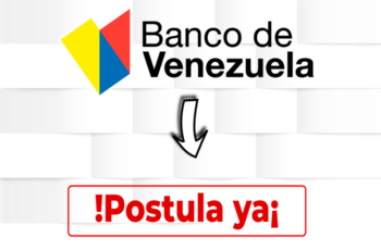 BANCO DE VENEZUELA: BUSCA NUEVOS EMPLEADOS PARA 2024