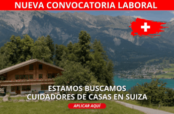 Convocatoria para trabajar cuidando casas en Suiza | Postula desde Latinoamérica Convocatoria para trabajar cuidando casas en Suiza | Postula desde Latinoamérica
