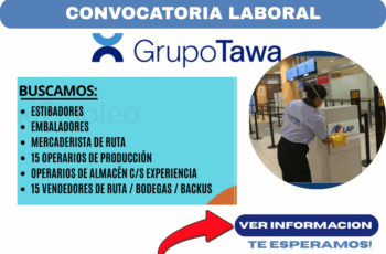 GRUPO TAWA te invita a formar parte de su equipo