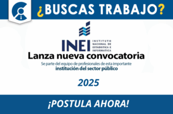 Convocatoria INEI 2025: Nuevas oportunidades laborales