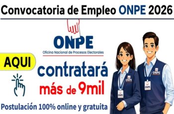 📢 Convocatoria de Empleo ONPE 2026: Vacantes, Salarios y Requisitos Normativos