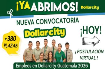 Empleos en Dollarcity Guatemala 2026 – Salarios, Requisitos y Cómo Postular (Maestro Oficial)