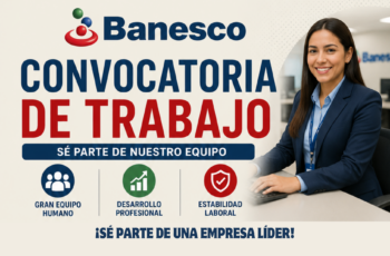 Banesco Venezuela abre nuevos trabajos | Revisa la información