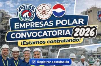 Empresas Polar tiene plazas disponibles | Conoce los requisitos